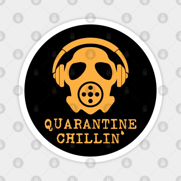 Quarantine Chillin' Magnet by Merch House